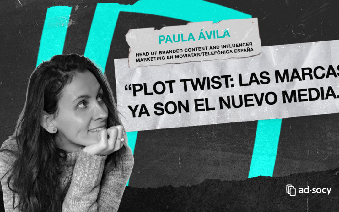 Plot twist: las marcas ya son el nuevo media